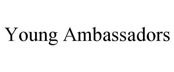 Trademark Logo YOUNG AMBASSADORS