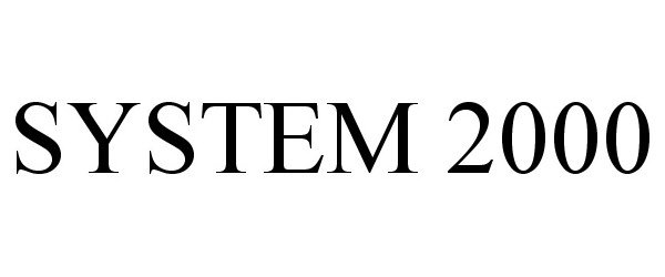  SYSTEM 2000