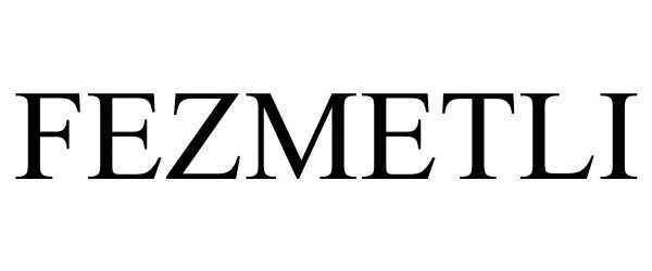 Trademark Logo FEZMETLI