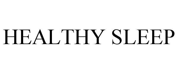 Trademark Logo HEALTHY SLEEP