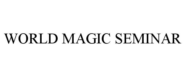  WORLD MAGIC SEMINAR