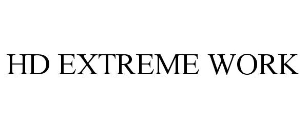 Trademark Logo HD EXTREME WORK