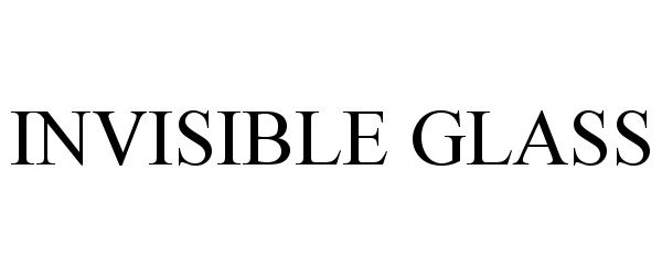 Trademark Logo INVISIBLE GLASS