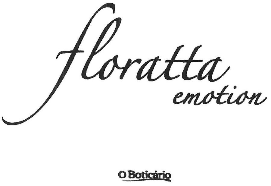 Trademark Logo FLORATTA EMOTION O BOTICARIO
