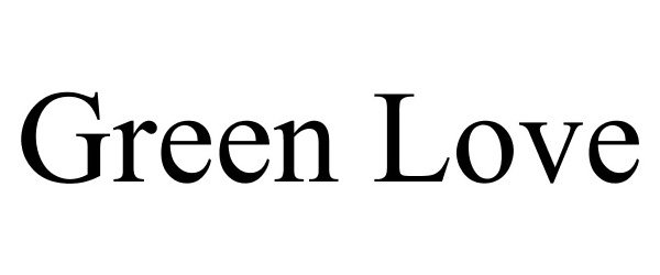 Trademark Logo GREEN LOVE