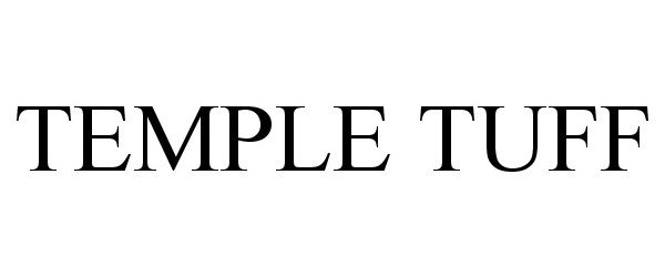 Trademark Logo TEMPLE TUFF