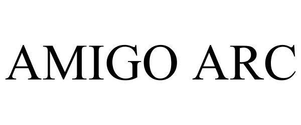 Trademark Logo AMIGO ARC
