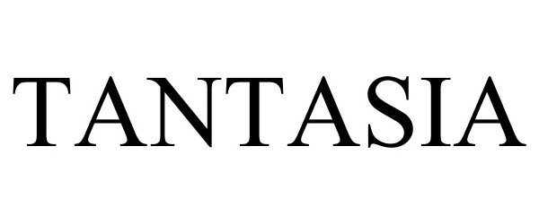 Trademark Logo TANTASIA