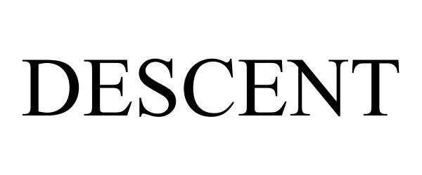 Trademark Logo DESCENT