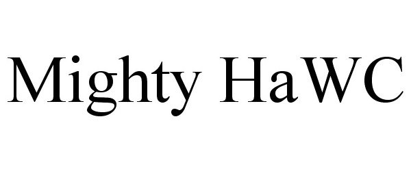 Trademark Logo MIGHTY HAWC