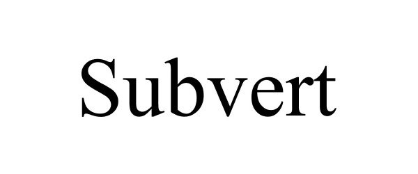 SUBVERT