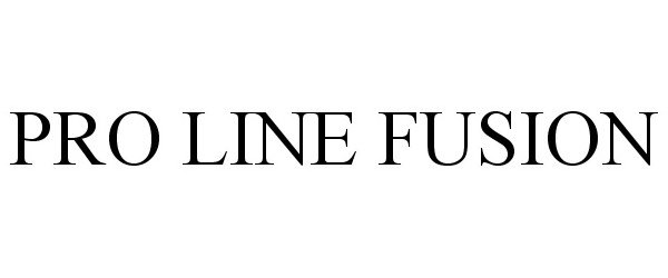 Trademark Logo PRO LINE FUSION