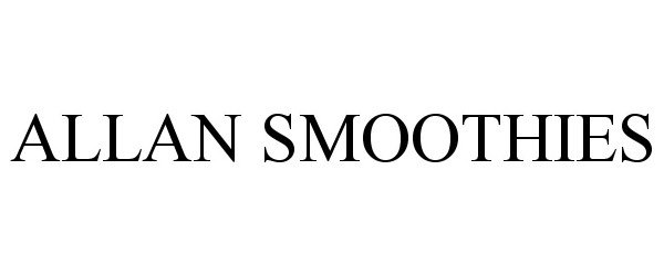 Trademark Logo ALLAN SMOOTHIES