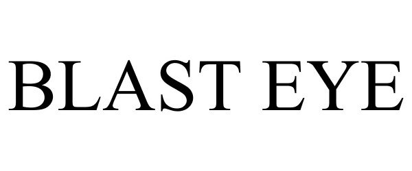 Trademark Logo BLAST EYE