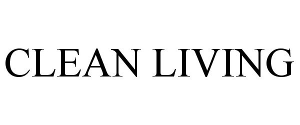 Trademark Logo CLEAN LIVING