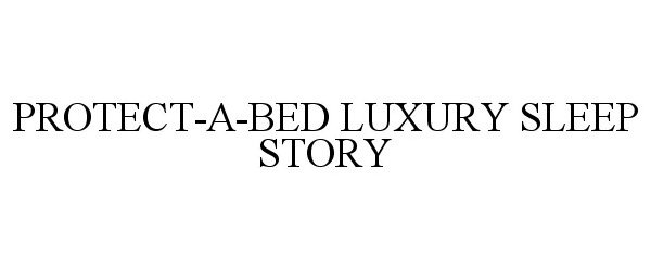  PROTECT-A-BED LUXURY SLEEP STORY