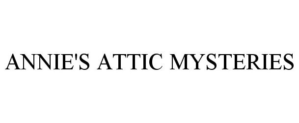  ANNIE'S ATTIC MYSTERIES