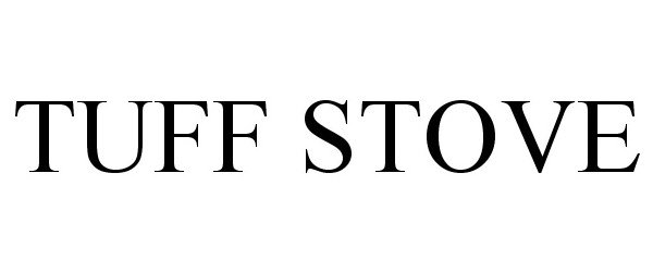 Trademark Logo TUFF STOVE