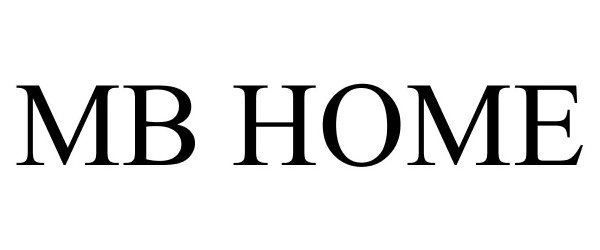 Trademark Logo MB HOME