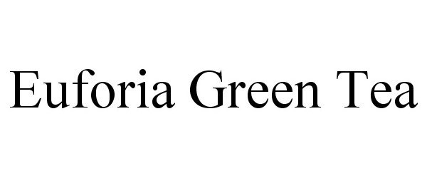 Trademark Logo EUFORIA GREEN TEA