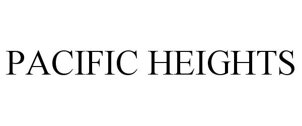 Trademark Logo PACIFIC HEIGHTS
