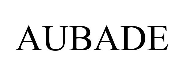 Trademark Logo AUBADE