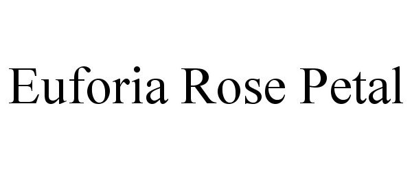 Trademark Logo EUFORIA ROSE PETAL