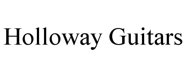 Trademark Logo HOLLOWAY GUITARS