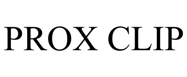 Trademark Logo PROX CLIP