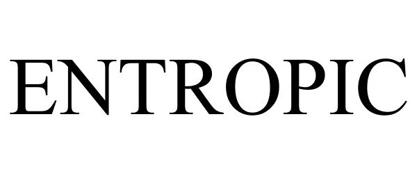 Trademark Logo ENTROPIC