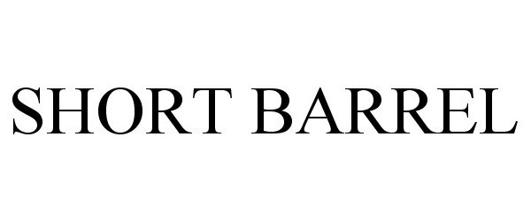 Trademark Logo SHORT BARREL
