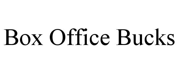 Trademark Logo BOX OFFICE BUCKS