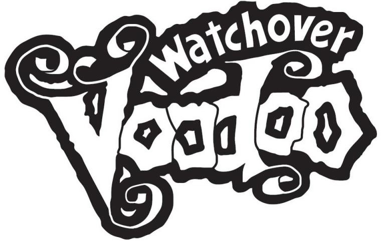  WATCHOVER VOODOO