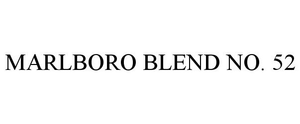 Trademark Logo MARLBORO BLEND NO. 52