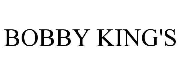 Trademark Logo BOBBY KING'S