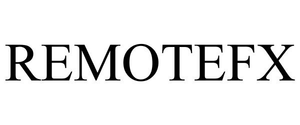 Trademark Logo REMOTEFX