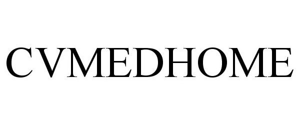 Trademark Logo CVMEDHOME