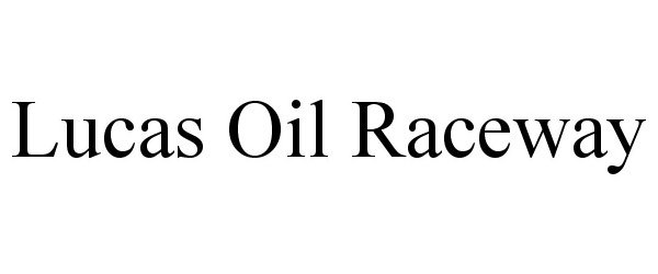  LUCAS OIL RACEWAY