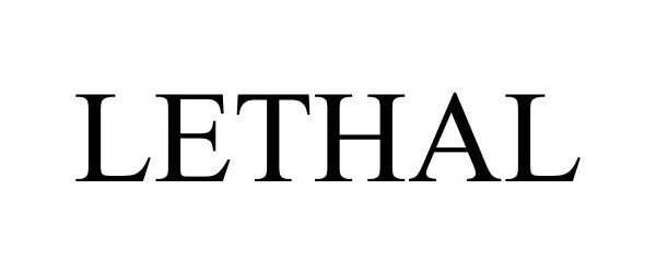 Trademark Logo LETHAL