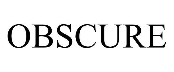 Trademark Logo OBSCURE