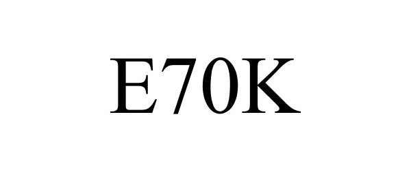  E70K