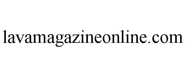  LAVAMAGAZINEONLINE.COM