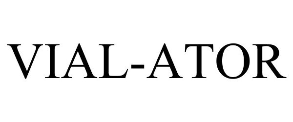 Trademark Logo VIAL-ATOR