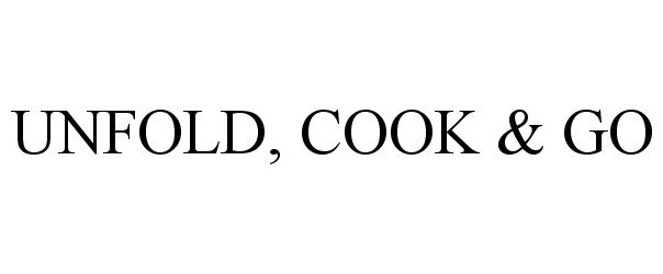  UNFOLD, COOK &amp; GO