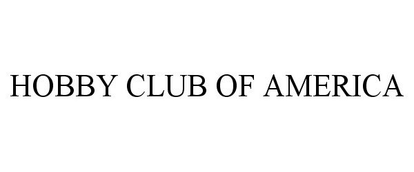  HOBBY CLUB OF AMERICA