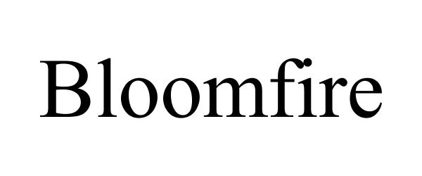 Trademark Logo BLOOMFIRE