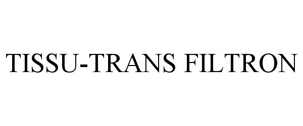 TISSU-TRANS FILTRON