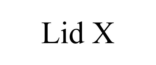  LID X