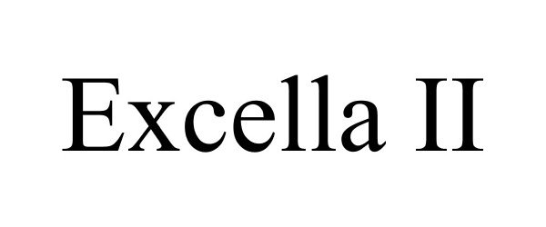Trademark Logo EXCELLA II