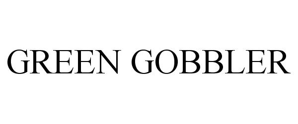 Trademark Logo GREEN GOBBLER